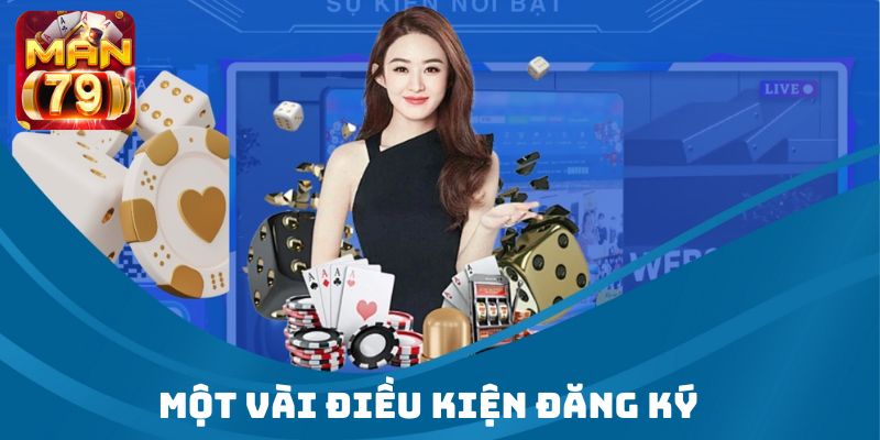 Một vài điều kiện trong quá trình tạo acc tại cổng game